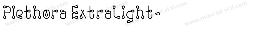 Plethora ExtraLight字体转换